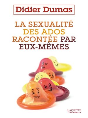 cover image of La sexualité des ados racontée par eux-mêmes